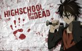 H.O.T.D- HighSchool of the Dead